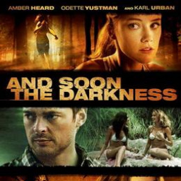 Movies You Should Watch If You Like and Soon the Darkness (1970)