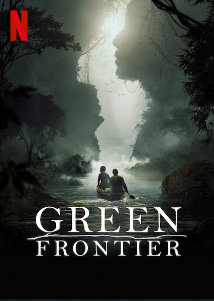 Tv Shows to Watch If You Like Green Frontier (2019)