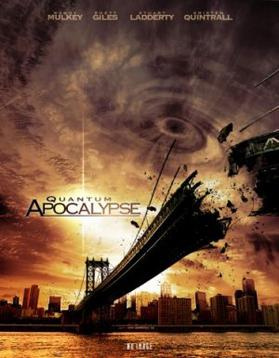 Quantum Apocalypse (2010) - Movies Like Oceans Rising (2017)